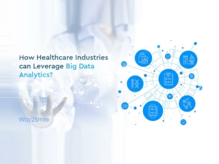How Healthcare Industries can Leverage Big Data Analytics?