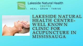 Lakeside Natural Health Centre- Well Known Clinic for Acupuncture in Mississauga