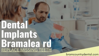 Dental Implants Bramalea rd (Brampton) - Replacing Missing Teeth