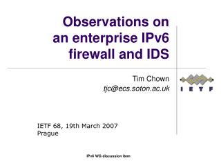 Observations on an enterprise IPv6 firewall and IDS