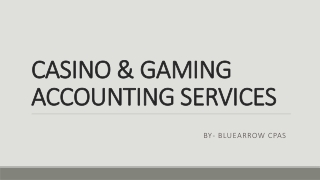 Native American Gaming & Casino Accounting – BlueArrowCPAs