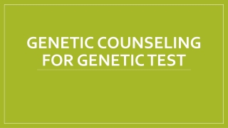 Genetic Counseling for Genetic Test