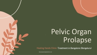 Pelvic Organ Prolapse treatment in Bangalore (Bengaluru)