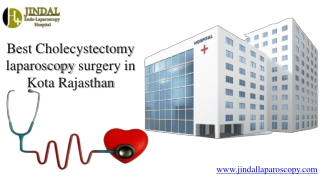 Best Cholecystectomy laparoscopy surgery in kota rajasthan