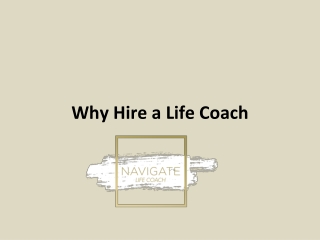 Why Hire a Life Coach