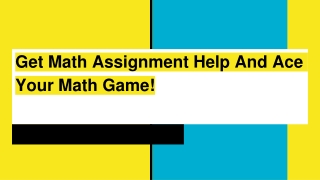 Get Math Assignment Help And Ace Your Math Game!