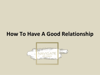 How To Have A Good Relationship