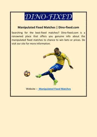 Manipulated Fixed Matches | Dino-fixed.com