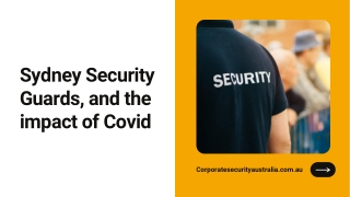Sydney Security Guards, and the Impact of Covid | Corporate Security Australia