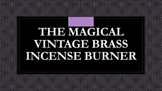 The Magical Vintage brass incense burner
