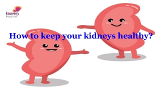 How to keep your kidneys healthy