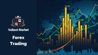 Forex Trading - Valiant Markets