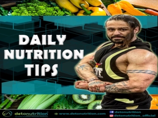 Essential Nutrition We Need to Make our Body healthy - Detonutrition