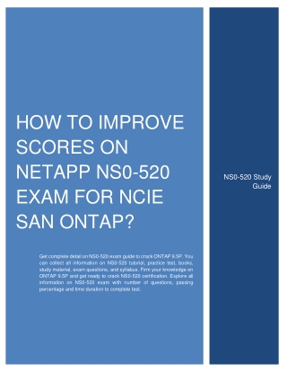 How to Improve Scores on NetApp NS0-520 Exam for NCIE SAN ONTAP?