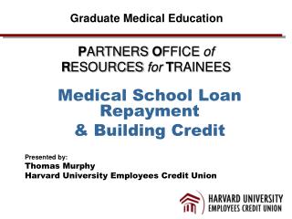 Presented by: Thomas Murphy Harvard University Employees Credit Union