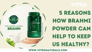 5 reasons how Brahmi Powder can help to keep us healthy