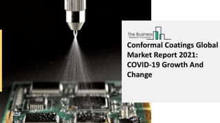 2021 Conformal Coatings Market Growth Analysis, Size, Share, Trends And Forecast