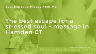 The best escape for a stressed soul - massage in Hamden CT