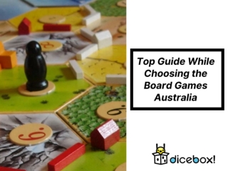 Top Guide While Choosing the Board Games Australia