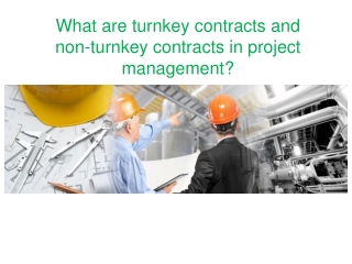 What are turnkey contracts and non-turnkey contracts in project management