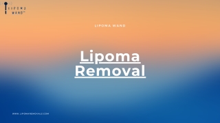 Lipoma Wand- A Latest Modern Lipoma Removal Approach