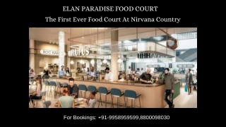 Elan Paradise Food Court Layouts, Elan Paradise food court inventory, 9958959599