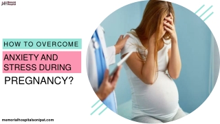How To Overcome Anxiety And Stress During Pregnancy