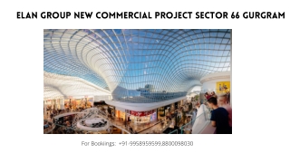 Elan New Commercial Project Sector 66 Price, Elan New Commercial Project Sector