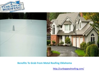 Benefits To Grab From Metal Roofing Oklahoma