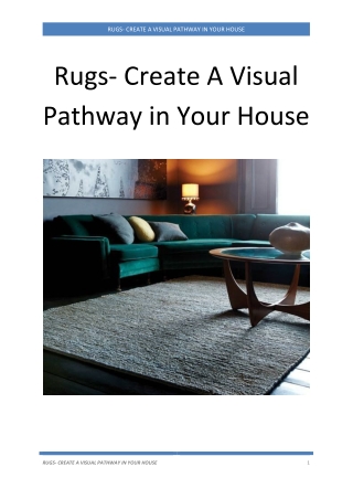 Rugs-Create a visual pathway in your house