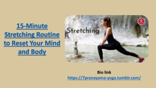 15-Minute Stretching Routine to Reset Your Mind and Body