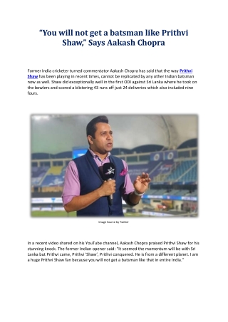 “You will not get a batsman like Prithvi Shaw,” Says Aakash Chopra