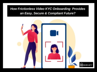 How Frictionless Video KYC Onboarding  Provides an Easy & Compliant Future?