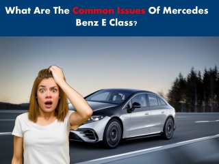 What Are The Common Issues Of Mercedes Benz E Class