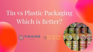 Tin or Plastic Packaging: What Is the Most Sustainable Choice?