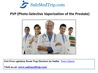 PVP (Photo-Selective Vaporization of the Prostate)