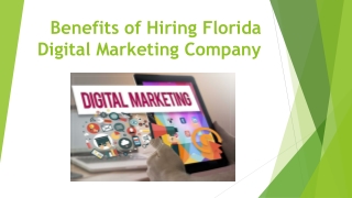 Benefits of Hiring Florida Digital Marketing Company