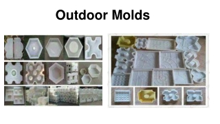 Outdoor Molds