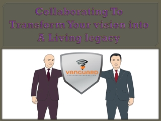 Collaborating To Transform Your vision into A Living legacy