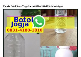 Pabrik Botol Kaca Yogyakarta 083l•Կl80•l8l0(WA)