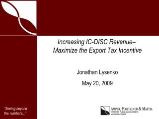 Increasing IC-DISC Revenue–  Maximize the Export Tax Incentive