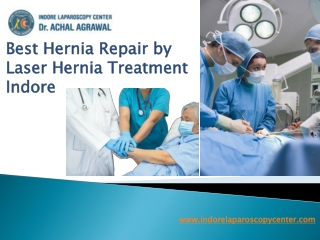 Best Hernia Repair in indore Laser Hernia Treatment | Dr. Achal Agrawal