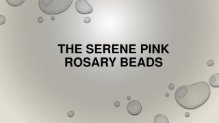 The Serene Pink Rosary Beads