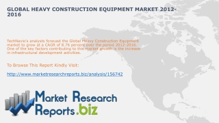 Global Heavy Construction Equipment Industry Analysis 2012 :