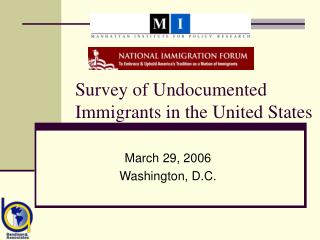 Survey of Undocumented Immigrants in the United States