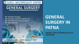 GENERAL SURGERY IN PATNA AT SAROJ MULTISPECIALITY CENTRE