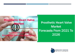 Prosthetic Heart Valve Market to grow at a CAGR of 7.67% (2026-2019)