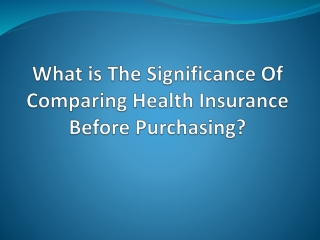 Reasons To Buy Health Insurance Before Purchasing