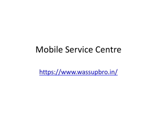 Mobile Service Centre