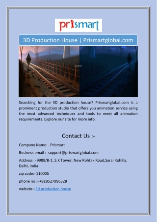 Searching for the 3D production house